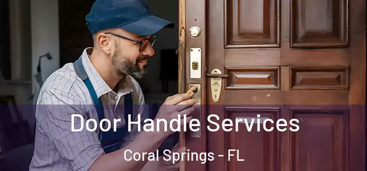 Door Handle Services Coral Springs - FL