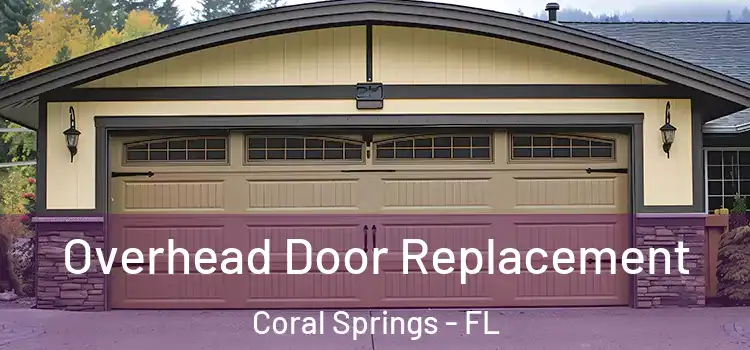  Overhead Door Replacement Coral Springs - FL