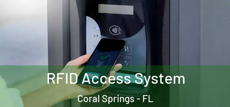  RFID Access System Coral Springs - FL