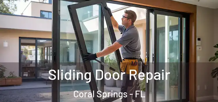 Sliding Door Repair Coral Springs - FL