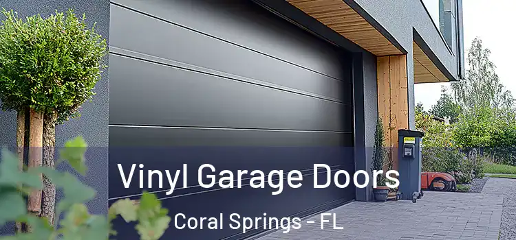 Vinyl Garage Doors Coral Springs - FL